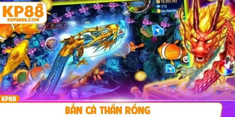 Bắn cá Thần Rồng