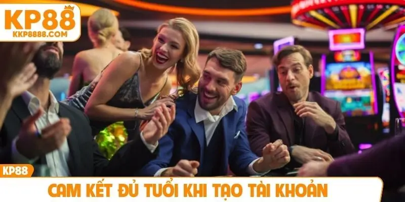 Cam kết đủ tuổi khi tạo tài khoản