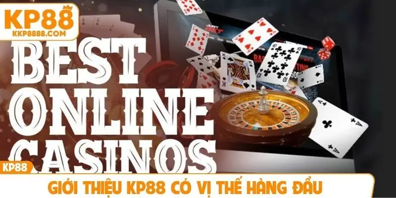 Giới thiệu KP88 có vị thế hàng đầu