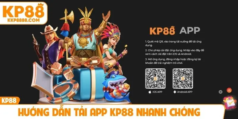 Hướng dẫn tải app KP88 nhanh chóng