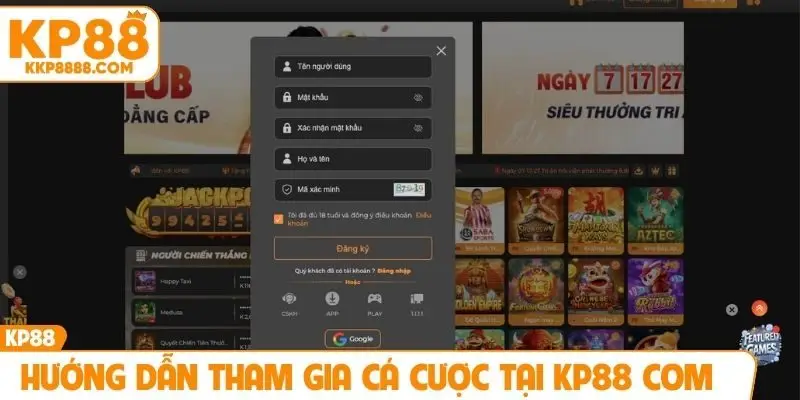 Hướng dẫn tham gia cá cược tại KP88 com