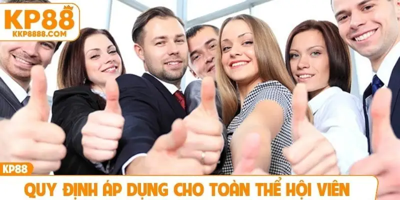 Quy định áp dụng cho toàn thể hội viên