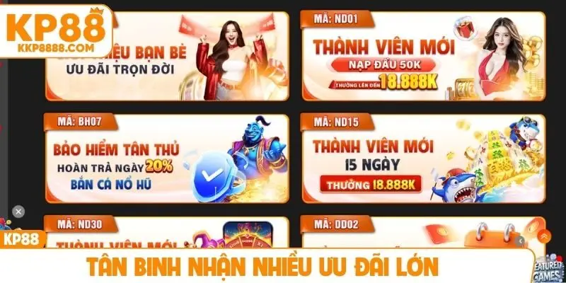 Tân binh nhận nhiều ưu đãi lớn