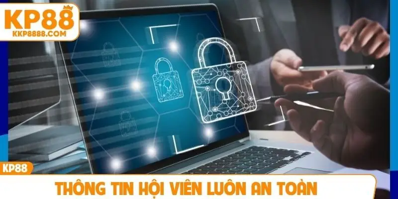 Thông tin hội viên luôn an toàn