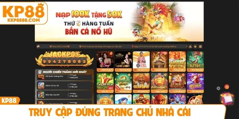 Truy cập đúng trang chủ nhà cái